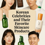 🌟 Korean Celebrities and Their Favorite Skincare Products (2025 Edition)